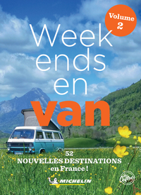 GUIDES PLEIN AIR - WEEK-ENDS EN VAN FRANCE - VOLUME 2