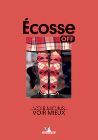 OFF - ECOSSE - VOIR MOINS, VOIR MIEUX