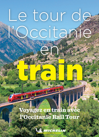 Le tour de l''Occitanie en train