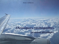 Chroniques cosmopolites et autres décollages
