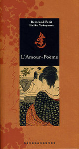 L'AMOUR-POEME - POEMES DE LA DYNASTIE HEIAN (IX-X  SIECLE)