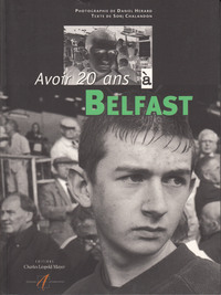 AVOIR 20 ANS A BELFAST