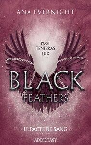 Black Feathers 2 - Tome 2 Le Pacte du Sang