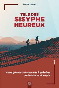 Tels des Sisyphe heureux