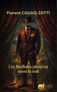 Les libellules pleurent aussi la nuit