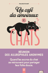 AU CAFE DES AMOUREUX DES CHATS