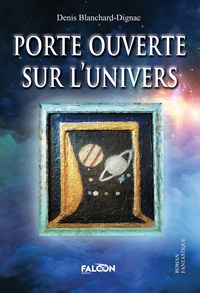 Porte ouverte sur l'univers