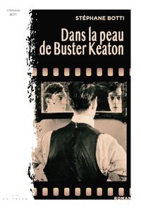 Dans la peau d'un Buster Keaton 