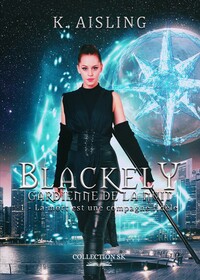 BLACKELY, GARDIENNE DE LA NUIT 1