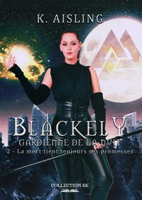 BLACKELY, GARDIENNE DE LA NUIT 2