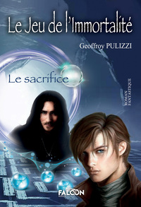 LE JEU DE L'IMMORTALITE - LE SACRIFICE