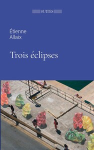 Trois éclipses