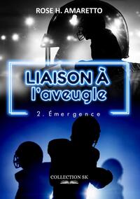 LIAISON A L'AVEUGLE 2