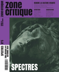 Zone Critique #6 : Spectres
