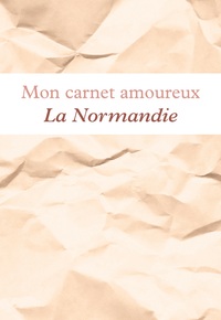 Mon carnet amoureux La Normandie