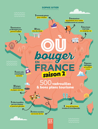 Où bouger en France, saison 2