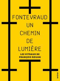 Fontevraud, un chemin de lumière