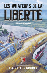 LES AVIATEURS DE LA LIBERTE