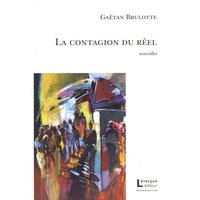 LA CONTAGION DU REEL