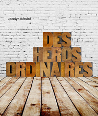 DES HEROS ORDINAIRES + CD