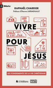 Vivre pour Jésus [POCHE]