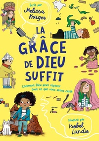 LA GRACE DE DIEU SUFFIT - COMMENT DIEU PEUT REPARER TOUT CE QUE NOUS AVONS CASSE