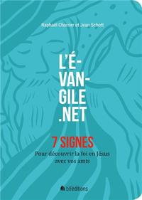 L'EVANGILE.NET - 7 SIGNES - POUR DECOUVRIR LA FOI EN JESUS AVEC VOS AMIS