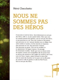 NOUS NE SOMMES PAS DES HEROS - ENFIN SI, UN PEU QUAND MEME