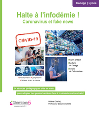 Halte à l'infodémie ! Coronavirus et Fake news (collège/lycée)