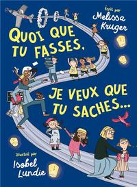 QUOI QUE TU FASSES, JE VEUX QUE TU SACHES