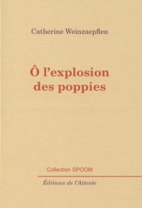 Ô l'explosion des poppies