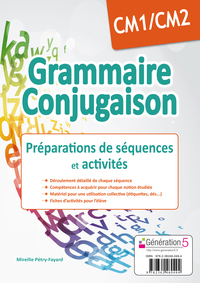 Grammaire Conjugaison CM1/CM2 - Préparations de séquences et activités