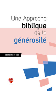 UNE APPROCHE BIBLIQUE DE LA GENEROSITE