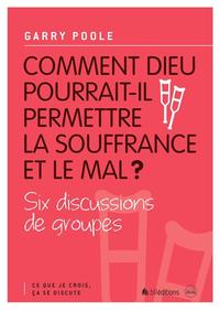 2 COMMENT DIEU POURRAIT-IL PERMETTRE LA SOUFFRANCE ET LE MAL ?