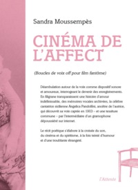 CINEMA DE L'AFFECT - BOUCLES DE VOIX OFF POUR FILM FANTOME