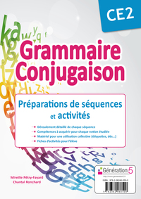 GRAMMAIRE CONJUGAISON CE2 - PREPARATIONS DE SEQUENCES ET ACTIVITES