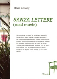 SANZA LETTERE - ROAD MOVIE