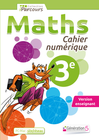 Cahier numérique iParcours Maths 3e (DVD enseignant site/réseau) 2015
