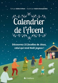 CALENDRIER DE L'AVENT AVEC CHEVALET - DECOUVREZ 25 FACETTES DE JESUS, CELUI QUI REND NOEL JOYEUX !