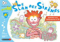 Le Slam des Sirènes (GS-CP-CE1) - Album interactif