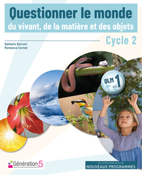 QUESTIONNER LE MONDE DU VIVANT, DE LA MATIERE ET DES OBJETS CYCLE 2