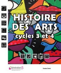 Histoire des Arts Cycles 3 et 4, Classeur de l'enseignant