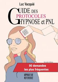 Guide des protocoles Hypnose et PNL