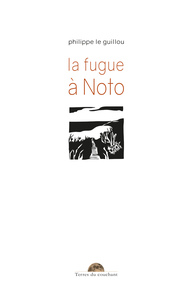 LA FUGUE A NOTO