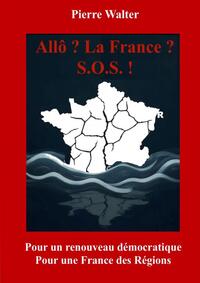 Allô ? La France ? S.O.S. !