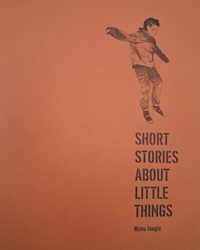 SHORT STORIES ABOUT LITTLE THINGS