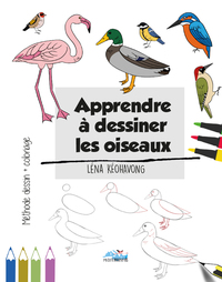 APPRENDRE A DESSINER LES OISEAUX - METHODE DE DESSIN ET COLORIAGE
