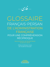GLOSSAIRE FRANCAIS-PERSAN DE L'ADMINISTRATION FRANCAISE