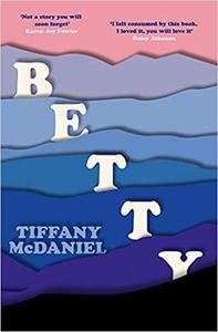 Tiffany McDaniel Betty (Hardback) /anglais