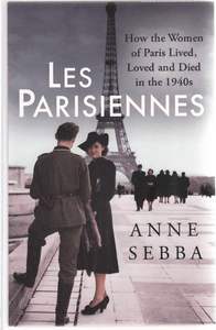 Anne Sebba Les Parisiennes /anglais